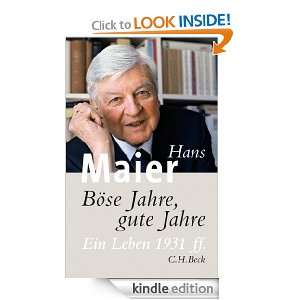 Böse Jahre, gute Jahre Ein Leben 1931 ff. (German Edition) Hans 