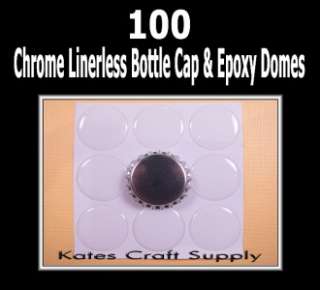 100 NEW CHROME BOTTLE CAPS + 100 NEW CLEAR 1 EPOXY DOMES KIT. FREE 