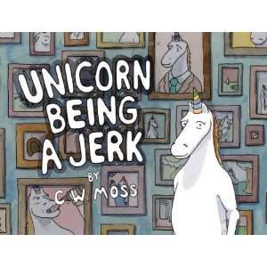  Unicorn Being a Jerk [Paperback] C. W. Moss Books