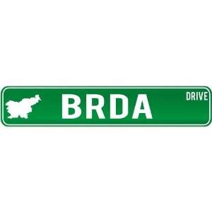  New  Brda Drive   Sign / Signs  Slovenia Street Sign 