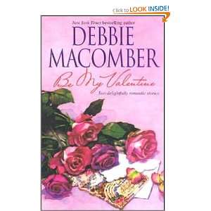 Be My Valentine Debbie Macomber  Books