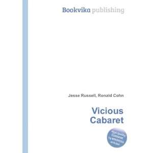  Vicious Cabaret Ronald Cohn Jesse Russell Books