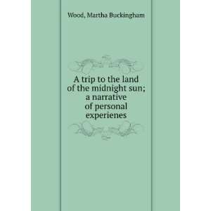  narrative of personal experienes, Martha Buckingham. Wood Books