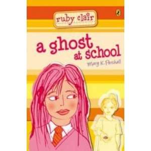  A Ghost at School Pershall Mary K Books