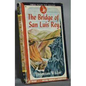  The Bridge of San Luis Rey Thornton Wilder Books
