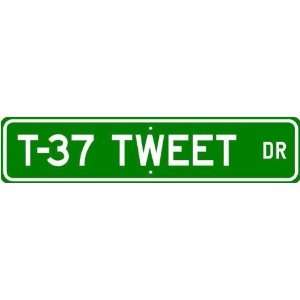  T 37 T37 TWEET Street Sign   High Quality Aluminum Sports 