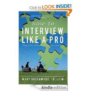 How to Interview Like A Pro Forty Three Rules for Getting Your Next 