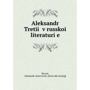   language) Aleksandr ArsenÊ¹evich. [from old catalog] Shevel Books