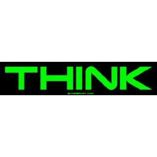  THINK Bumper Sticker Automotive