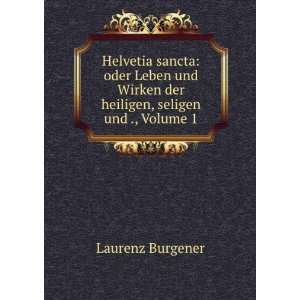   Schweizerlandes, Volume 1 (German Edition) Laurenz Burgener Books