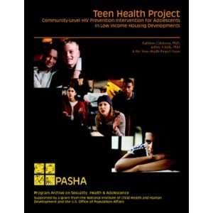 Teen Health Project Community Level HIV Prevention Intervention for 