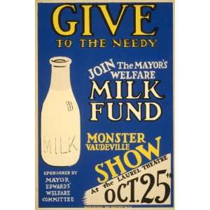  GIVE TO THE NEEDY MILK SHOW AMERICAN US USA VINTAGE POSTER 