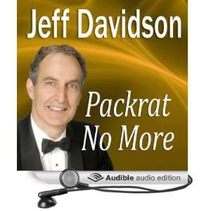  Packrat No More (Audible Audio Edition) Jeff Davidson 