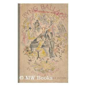 Byng Ballads / by Douglas Byng. Decorated in Colour and Line by Clarke 