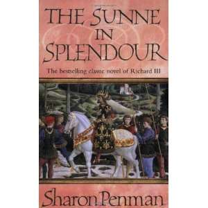  The Sunne in Splendour [Mass Market Paperback] Sharon Kay 