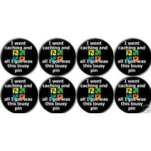   Pinback Buttons 1.25 Pins / Badges GEO CACHING 