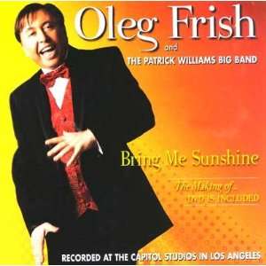  Bring Me Sunshine . Oleg Frish 