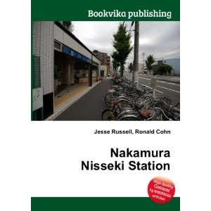  Nakamura Nisseki Station Ronald Cohn Jesse Russell Books