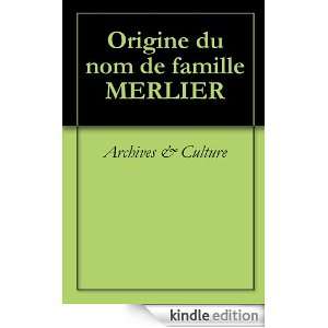 Origine du nom de famille MERLIER (Oeuvres courtes) (French Edition 