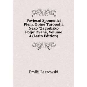  Povjesni Spomenici Plem. Opine Turopolja Neko Zagrebako 