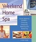 Weekend Home Spa Four Creative Escapes    Cleansing,