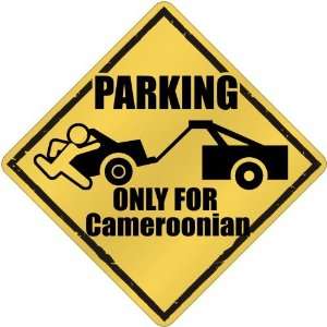  New  Parking Only For Cameroonian  Cameroon Crossing 