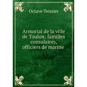   , Noblesse & Bourgeoisie (French Edition) Octave Teissier Books