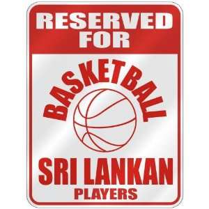   FOR  B ASKETBALL SRI LANKAN PLAYERS  PARKING SIGN COUNTRY SRI LANKA
