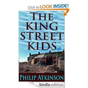 The King Street Kids Philip Atkinson  Kindle Store