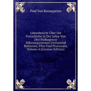   ProtozoÃ«n, Volume 4 (German Edition) Paul Von Baumgarten Books