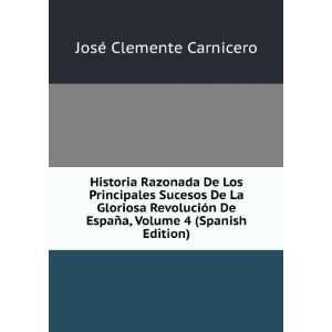   Volume 4 (Spanish Edition) JosÃ© Clemente Carnicero Books