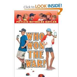  Who Won the War? Phyllis Reynolds Naylor Books