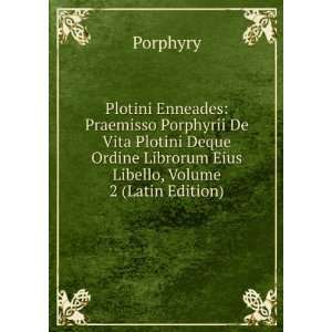   Librorum Eius Libello, Volume 2 (Latin Edition) Porphyry Books