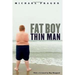  Fat Boy Thin Man [Paperback] Michael Prager Books