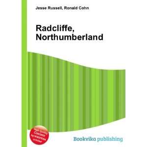    Radcliffe, Northumberland Ronald Cohn Jesse Russell Books
