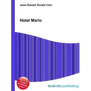  Hotel Mario Ronald Cohn Jesse Russell Books