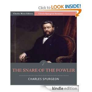 Classic Spurgeon Sermons The Snare of the Fowler (Illustrated 