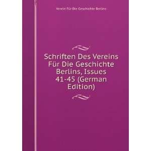   41 45 (German Edition) Verein FÃ¼r Die Geschichte Berlins Books