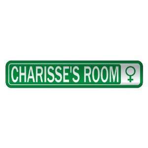   CHARISSE S ROOM  STREET SIGN NAME
