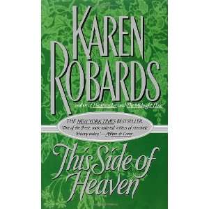  This Side of Heaven [Paperback] Karen Robards Books