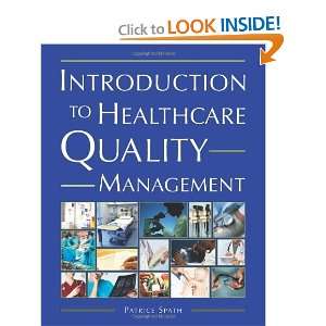   to Healthcare Quality Management [Paperback] Patrice Spath Books
