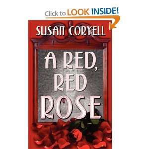  A Red, Red Rose [Paperback] Susan Coryell Books