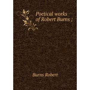   with all the correspondence/ Robert Cunningham, Allan, Burns Books