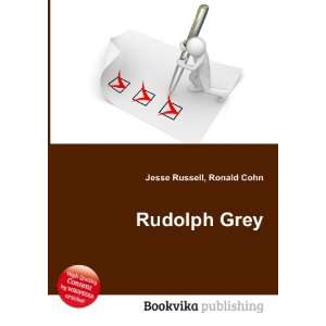  Rudolph Grey Ronald Cohn Jesse Russell Books