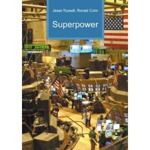  Superpower Ronald Cohn Jesse Russell Books