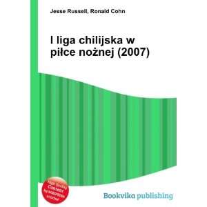   chilijska w piÅce noÅ¼nej (2007) Ronald Cohn Jesse Russell Books