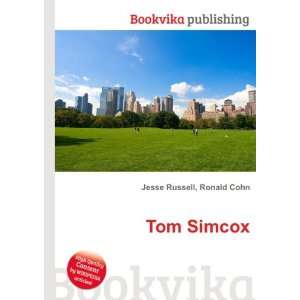  Tom Simcox Ronald Cohn Jesse Russell Books