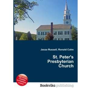  St. Peters Presbyterian Church Ronald Cohn Jesse Russell Books