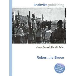   Robert Bruce (merchant adventurer) Ronald Cohn Jesse Russell Books