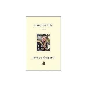  Stolen Life A Memoir by Jaycee Dugard Undefined Books
